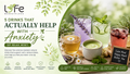5 Drinks That Actually Help With Anxiety